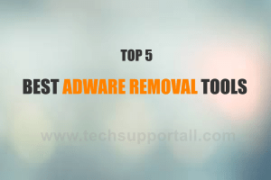 best Adware Removal Tools