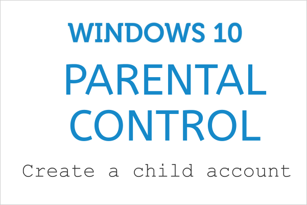 how to create child account in windows 10