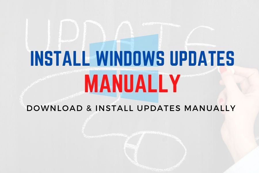 Install Windows updates Manually