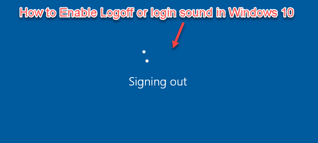 enable logoff sound trick