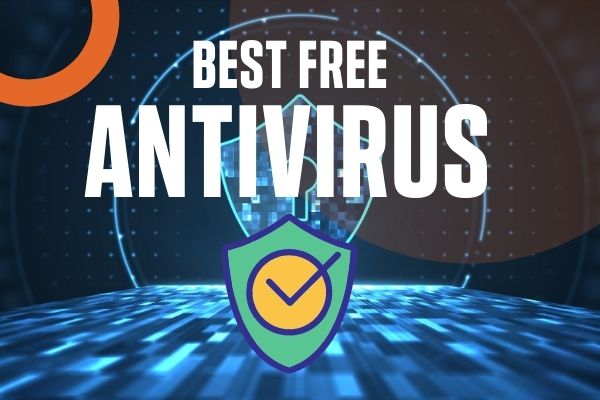 best Free Antivirus software 2022