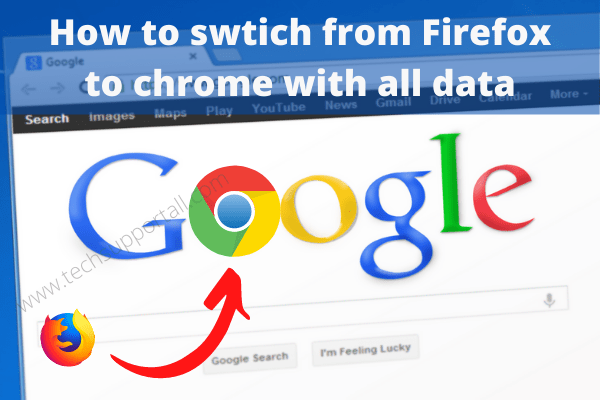 How to swtich from Firefox to chrome with all data