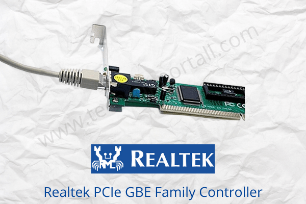 Especialmente techo cobertura Complete Information about "Realtek PCIe GBE Family Controller"