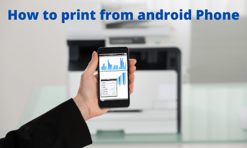 How to print from android Phone