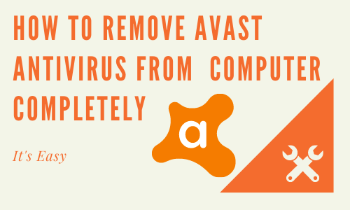 How to Remove Avast from computer completely