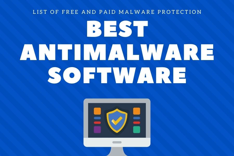 Best antimalware software tools