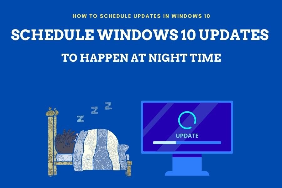 How to schedule Windows 10 Updates (to happen overnight)