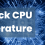 how to check cpu temprature