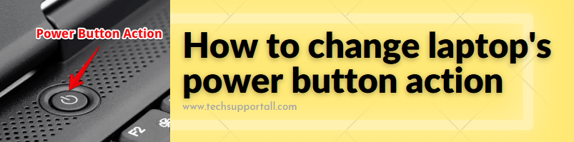 change power button action in laptop
