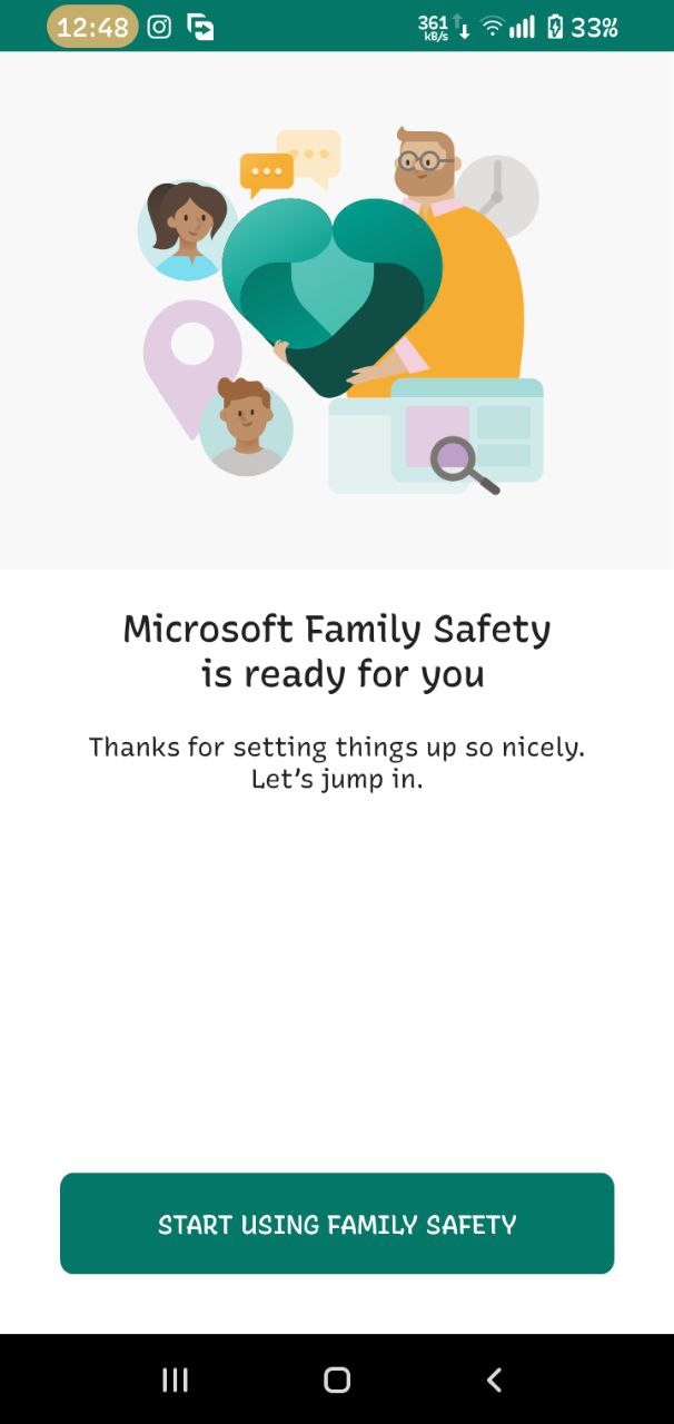 Microsoft family safety is ready for you and start using it.