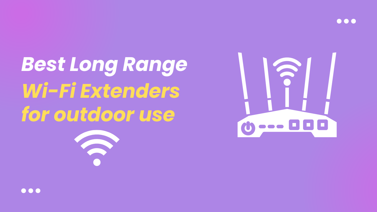 best outdoor wifi extenders long range