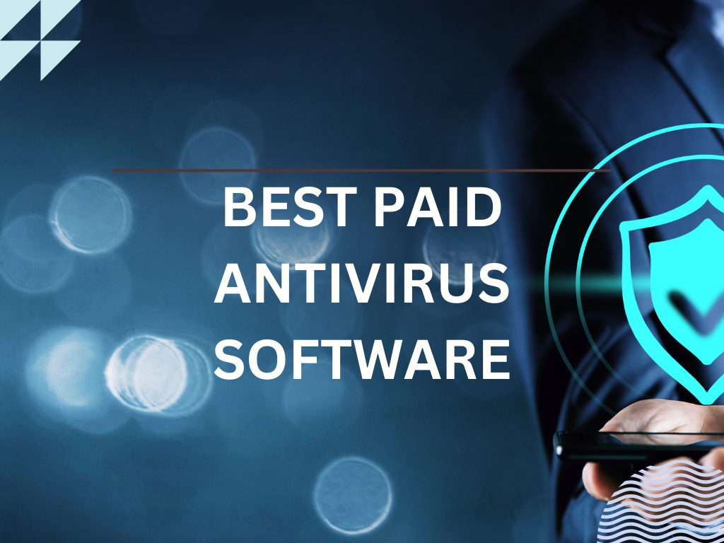 Best Paid Antivirus software