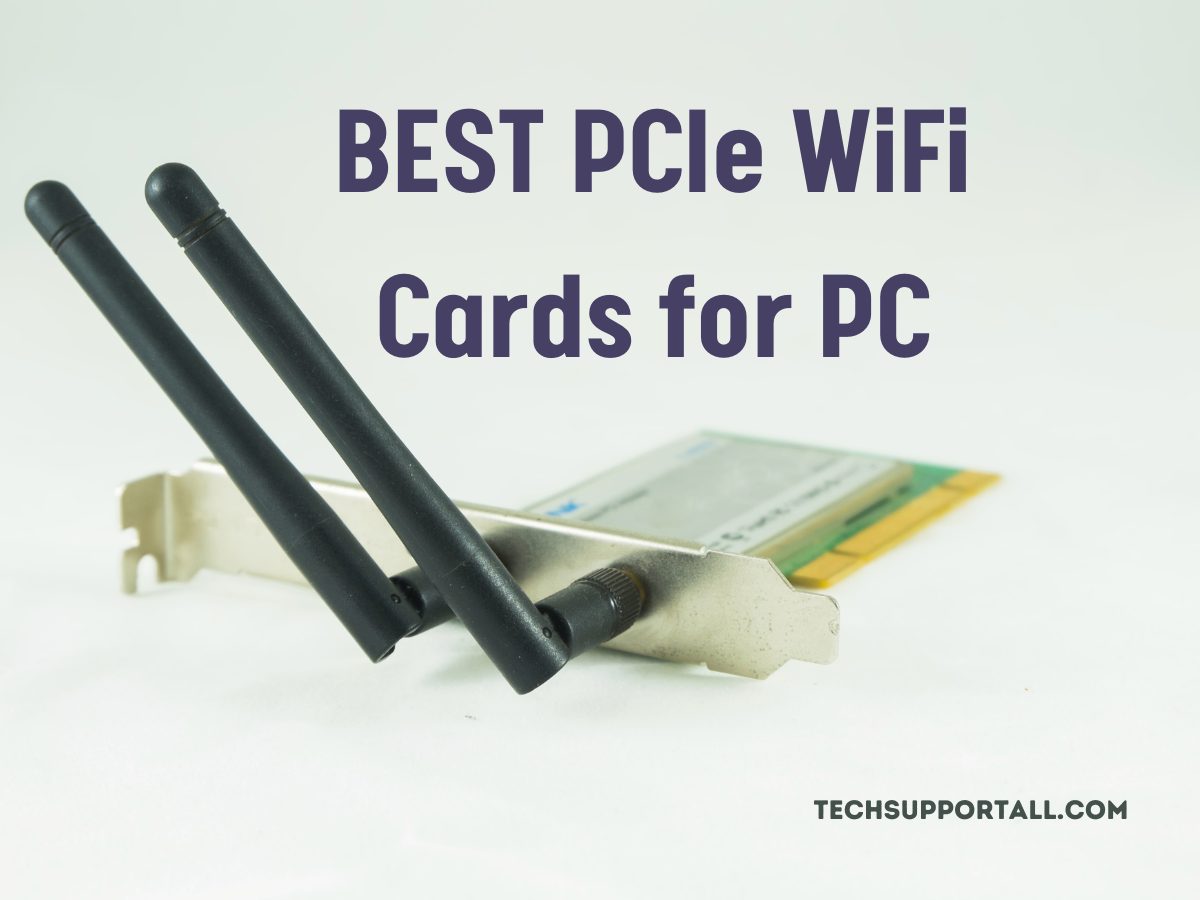 Best PCIe WiFi cards / adapters