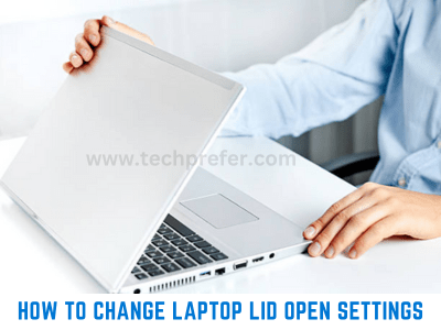 How to change setting of Laptop Lid open action settings