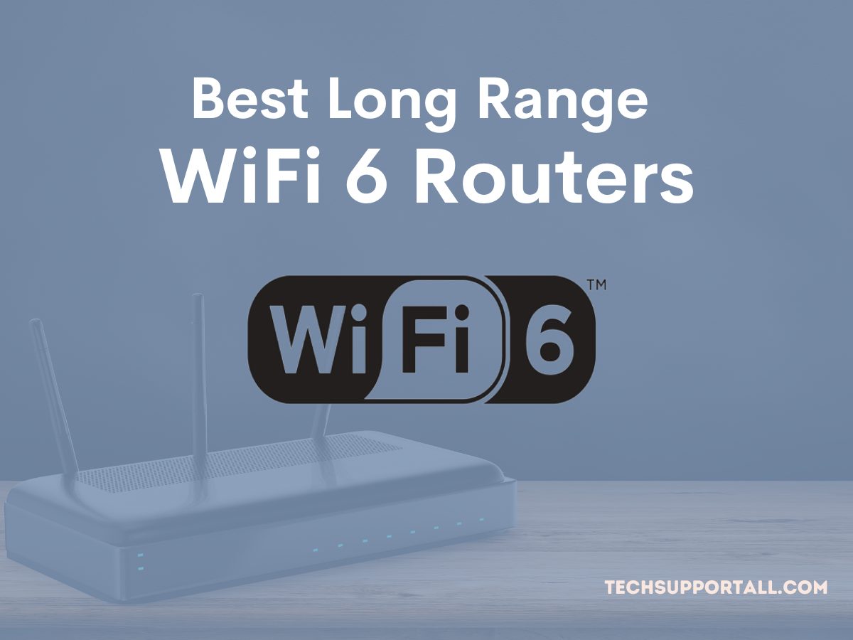 Best long range WiFi 6 Routers